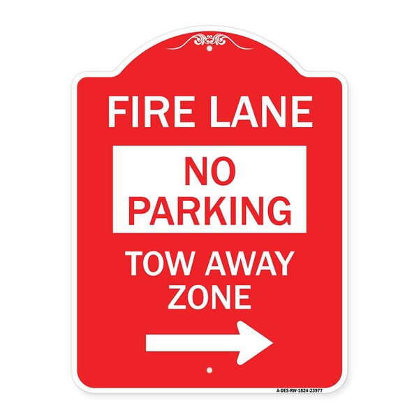 Signmission Fire Lane Tow-Away Zone W/ Right Arrow, Red & White Aluminum Sign, 18" x 24", RW-1824-23977 A-DES-RW-1824-23977 - main